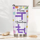 First Mom Now Grandma - Personalized Tumbler