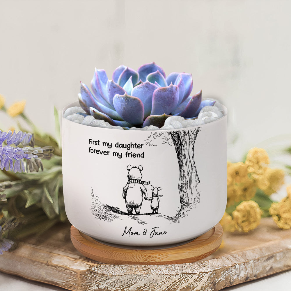 First My Daughter Forever My Friend Gift For Daughter, Niece - Personalized Plant Pot