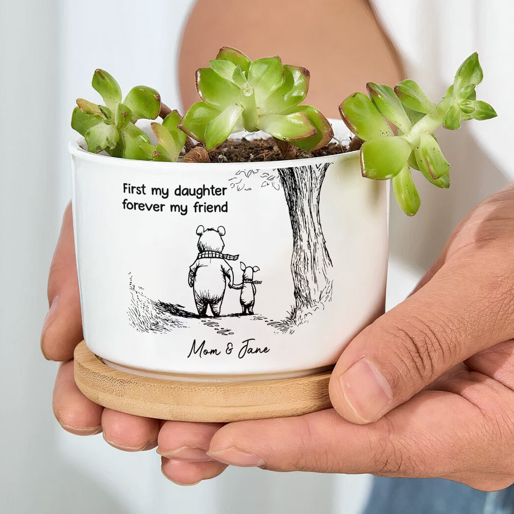 First My Daughter Forever My Friend Gift For Daughter, Niece - Personalized Plant Pot