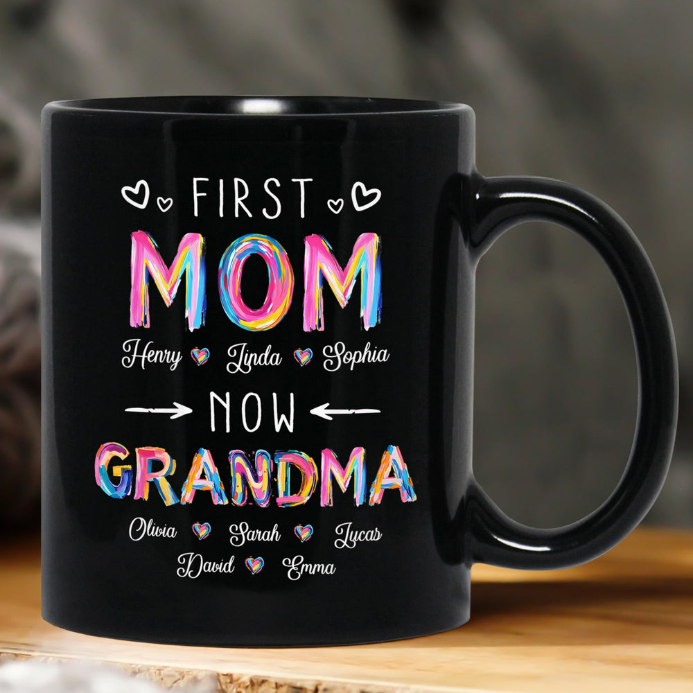 Frist Mom Now Grandma Brushstroke - Personalized Mug