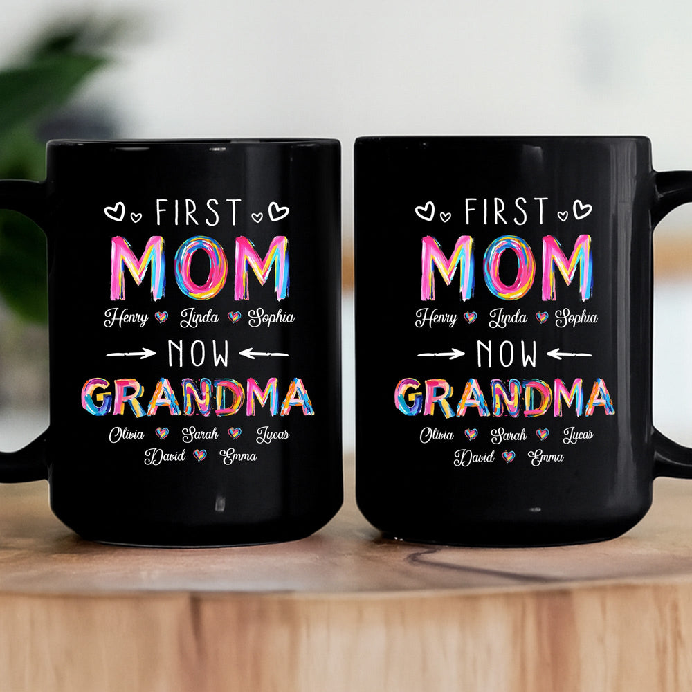 Frist Mom Now Grandma Brushstroke - Personalized Mug