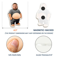 Funny Upload Face Gift For Dad Bod, Husband - Personalized Fridge Magnet | Funny Husband Gift