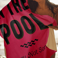 Funny & Naughty For Friends, Family For Vacation - Personalized Beach Towel
