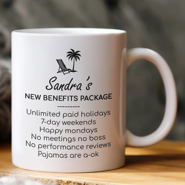 Funny Retirement Gift New Benefits Package - Personalized Mug