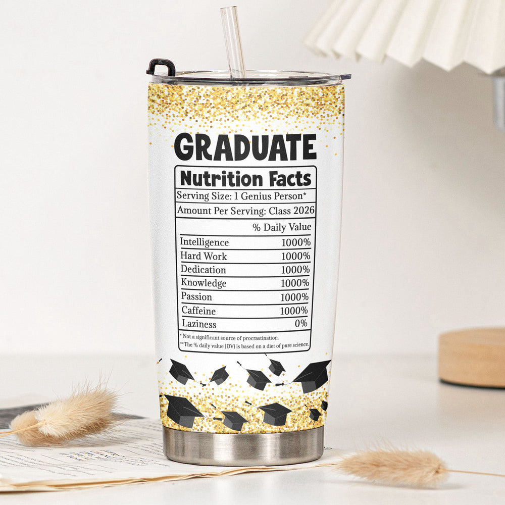 Graduation Nutrion Fact - Personalized Tumbler Cup