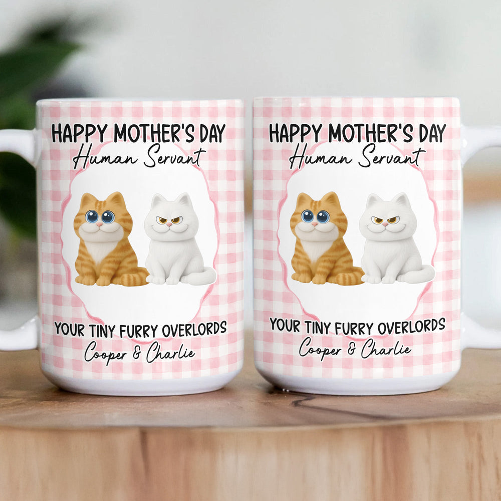 Happy Mother's Day Human Servant - Cute Version - Personalized Mug