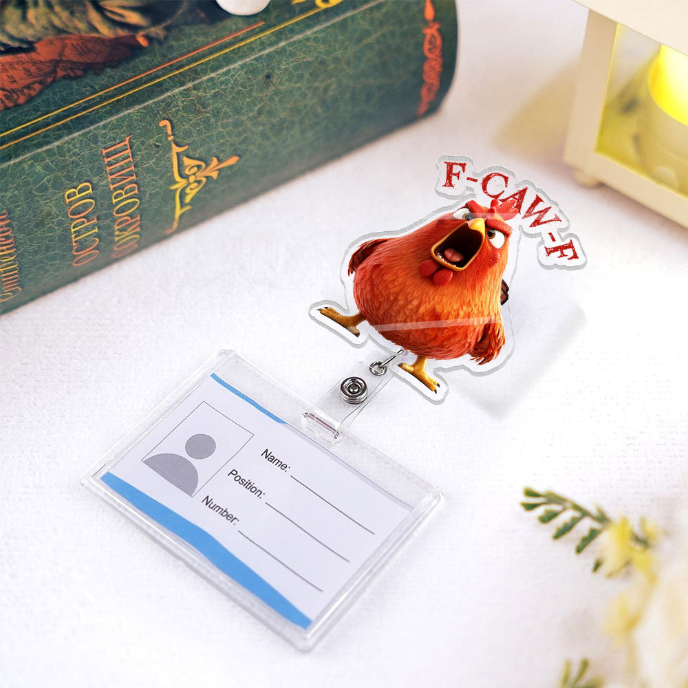 Humorous F-Caw-F For Coworkers, Friends, Funny Team Gifts - Personalized Acrylic Badge Reel