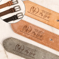 I Hope Your Day Is As Nice As My Butt - Personalized Cowhide Belt