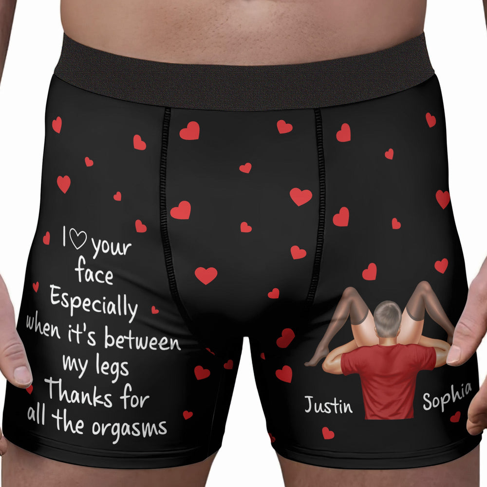 I Love Your Face Especially When It's Between My Legs - Personalized Men's Boxer Briefs