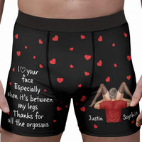 I Love Your Face Especially When It's Between My Legs - Personalized Men's Boxer Briefs