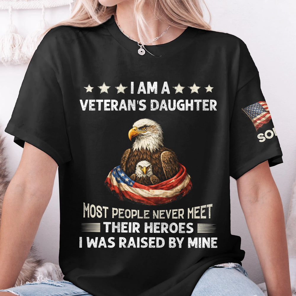 I Am A Veteran’s Daughter - Personalized Shirt