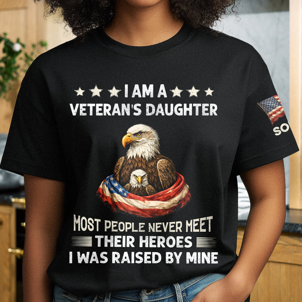 I Am A Veteran’s Daughter - Personalized Shirt