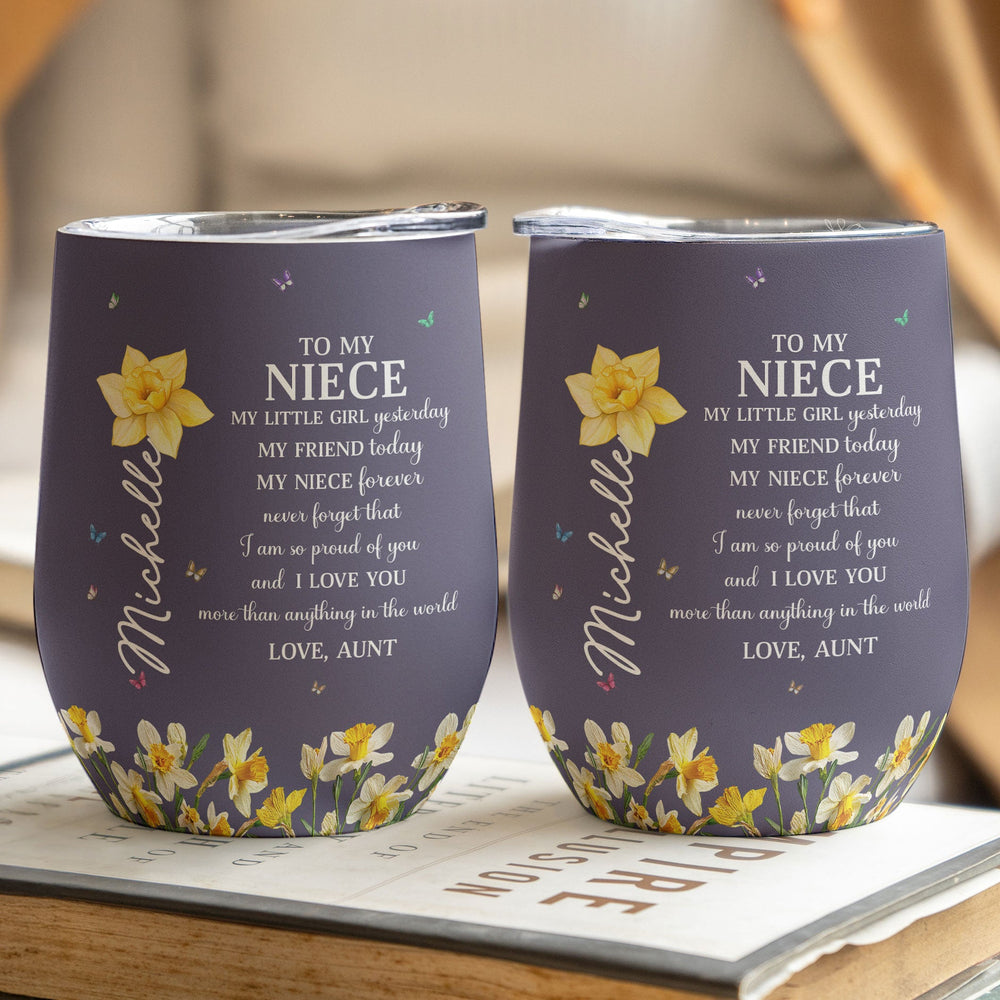 I Am So Proud Of You And I Love You Gift For Daughter - Personalized Wine Tumbler