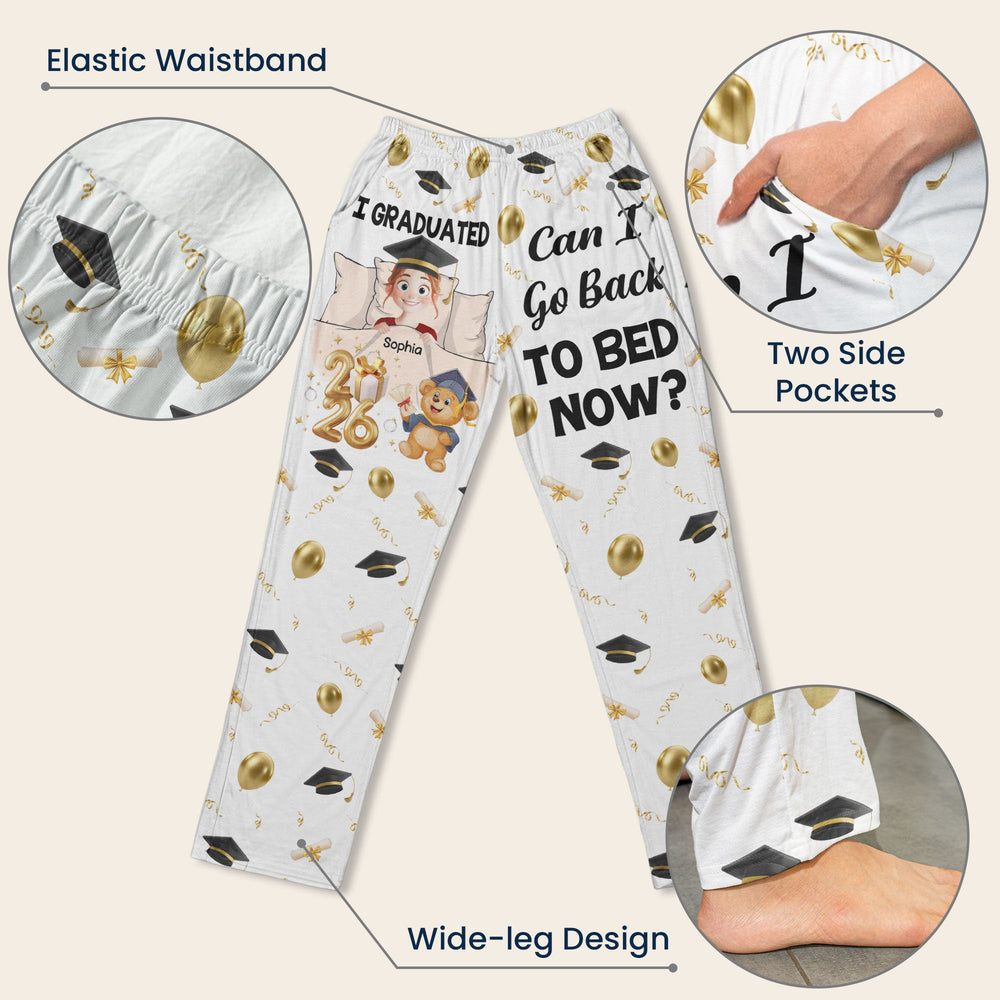 I Graduated Can I Go Back To Bed Now - Personalized Lounge Pants
