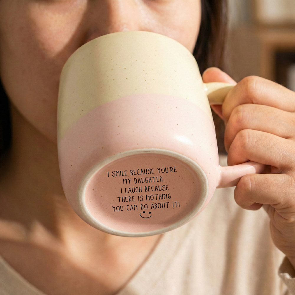 I Smile Because You're My Daughter - Personalized Mug