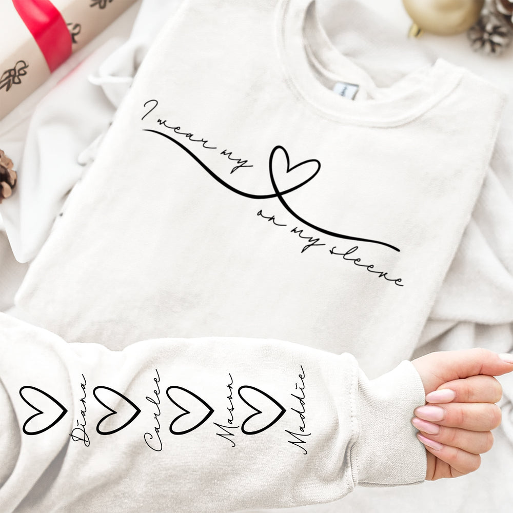 I Wear My Heart On My Sleeve Mother's Day Gift For Mom, Grandma, Auntie Ver 2 - Personalized Sweatshirt