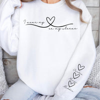 I Wear My Heart On My Sleeve Mother's Day Gift For Mom, Grandma, Auntie - Personalized Sweatshirt