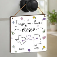 I Wish We Lived Closer Gift For Friends, Soul Sisters - Personalized Wood Sign