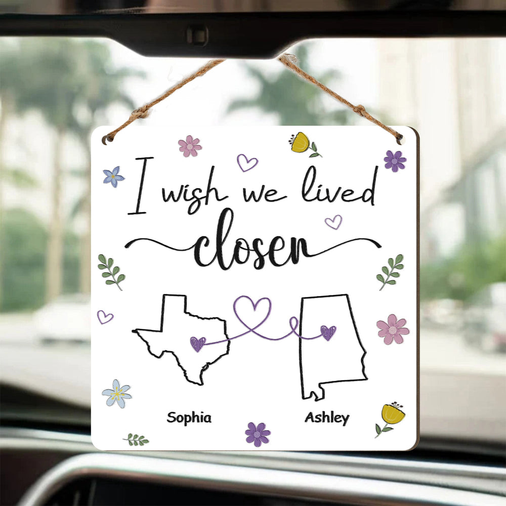 I Wish We Lived Closer Gift For Friends, Soul Sisters - Personalized Wood Sign