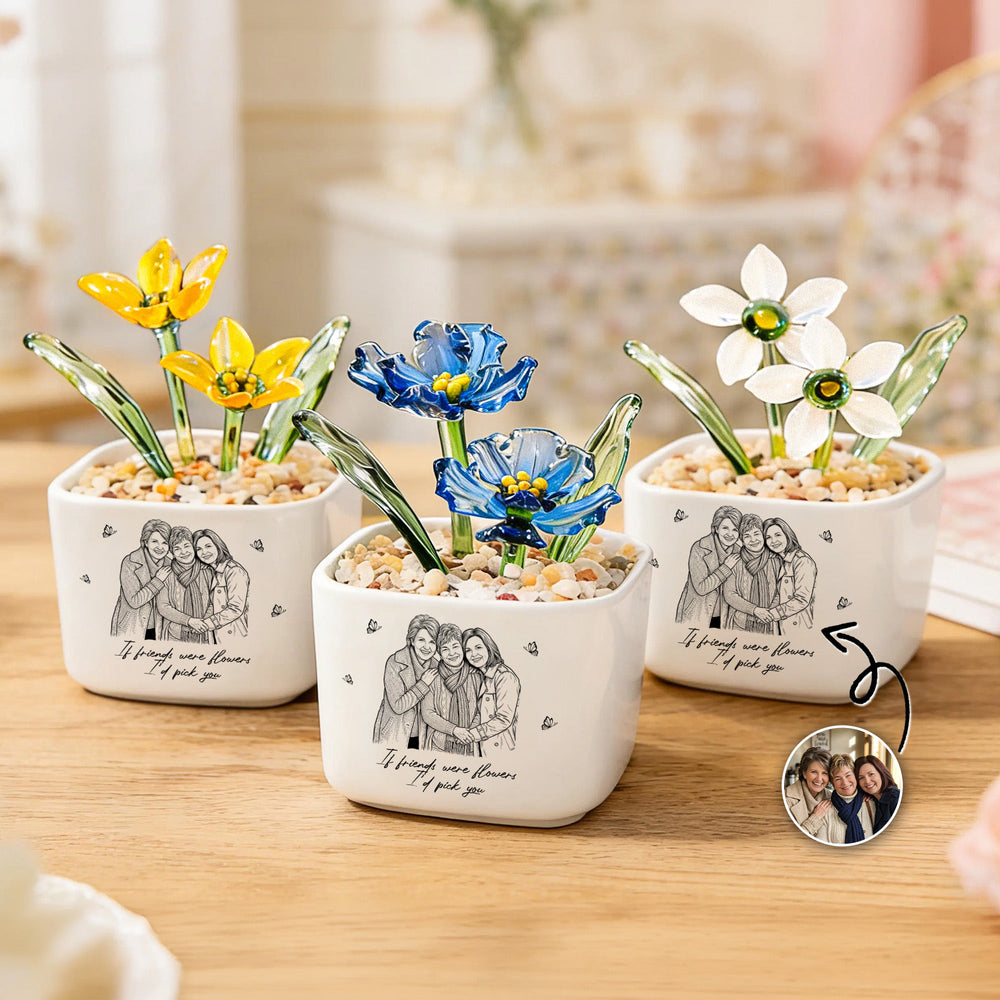 If Friends Were Flowers I'd Pick You Custom Glass Birth Flower - Personalized Plant Pot