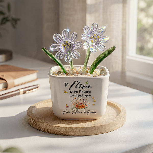 Mother's Day Gifts, If Mom Were Flowers We’d Pick You - Custom Mom's Glass Birth Flower - Personalized Plant Pot