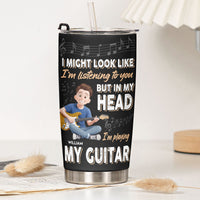 In My Head I'm Playing My Guitar - Personalized Tumbler