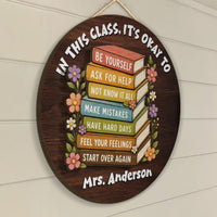 In This Class, It's Okay To - Personalized Wood Sign