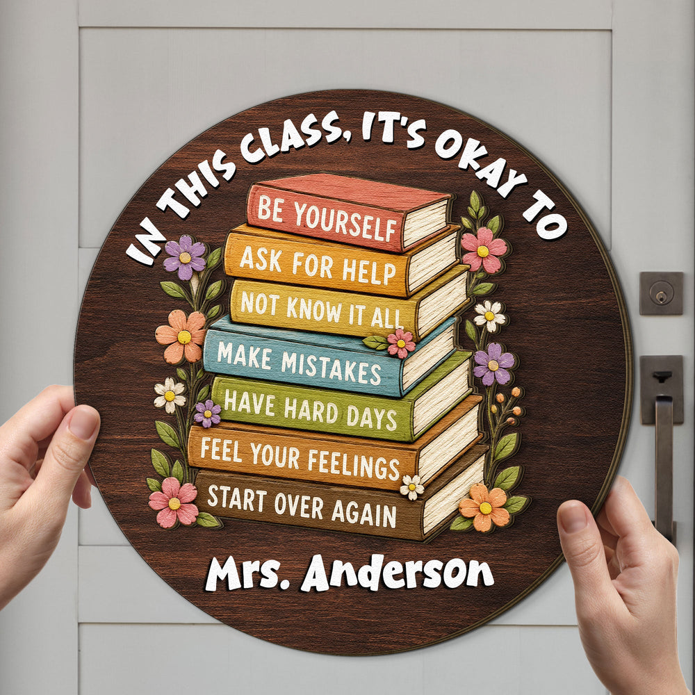 In This Class, It's Okay To - Personalized Wood Sign