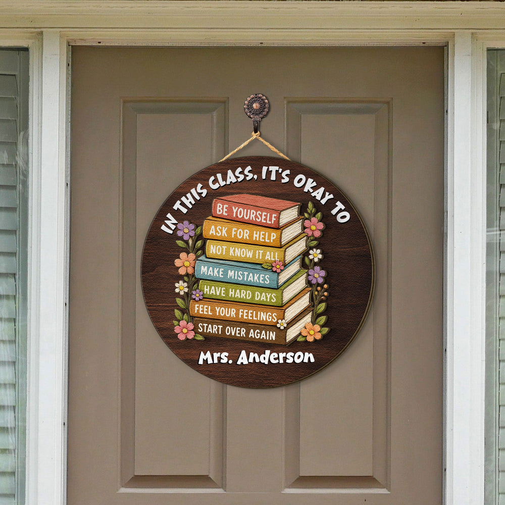 In This Class, It's Okay To - Personalized Wood Sign