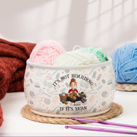 It's Not Hoarding If It's Yarn - Personalized Yarn Bowl