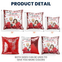 It's Not That I'm Horny All The Time It's Just That You're Always Sexy - Personalized Sequin Pillow