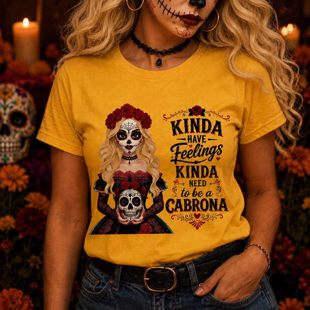 Personalized Kinda Need To Be A Cabrona Shirt - Funny Latina Halloween Gift