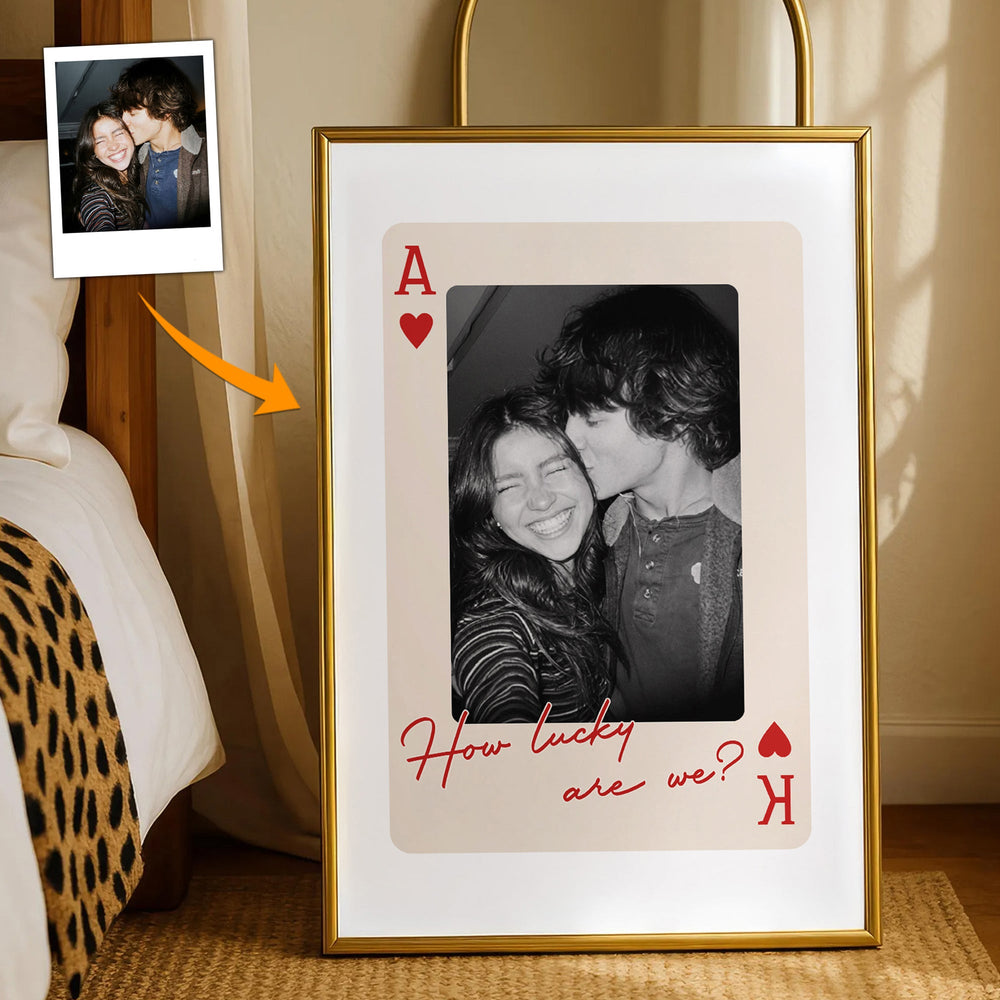 King And Queen Custom Couples Photo How Luck We Are - Personalized Photo Poster