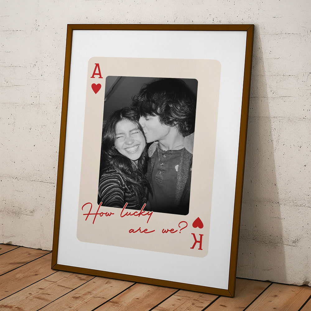 King And Queen Custom Couples Photo How Luck We Are - Personalized Photo Poster