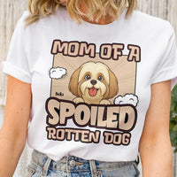 Mom Of A Spoiled Rotten Dog - Retro Dog Version - Personalized Shirt
