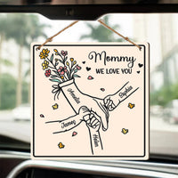 Mommy We Love You Hands Holding Mother's Day Gift For Her - Personalized Wood Sign