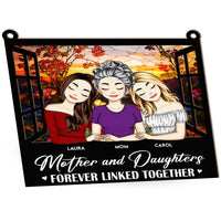 Mother & Daughters Linked Together - Personalized Window Hanging Suncatcher Ornament