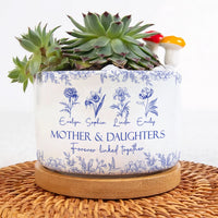Mother & Daughters Forever Linked Together Birth Flower - Personalized Ceramic Plant Pot