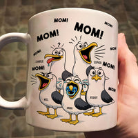 Mother's Day Gifts, Funny Mommy Mug - Mom Mom Mom Seagull - Personalized Mug