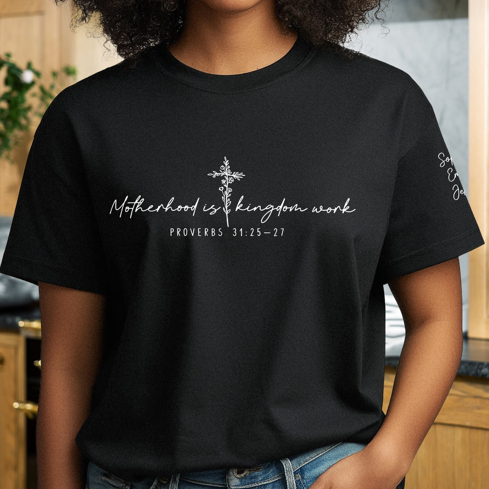 Motherhood Is Kingdom Work - Personalized Shirt