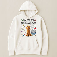 My Dog Ate My Lesson Plan Teacher - Personalized Shirt