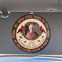 My Mind Still Talks To You And My Heart Still Looks For You - Personalized Car Visor Clip
