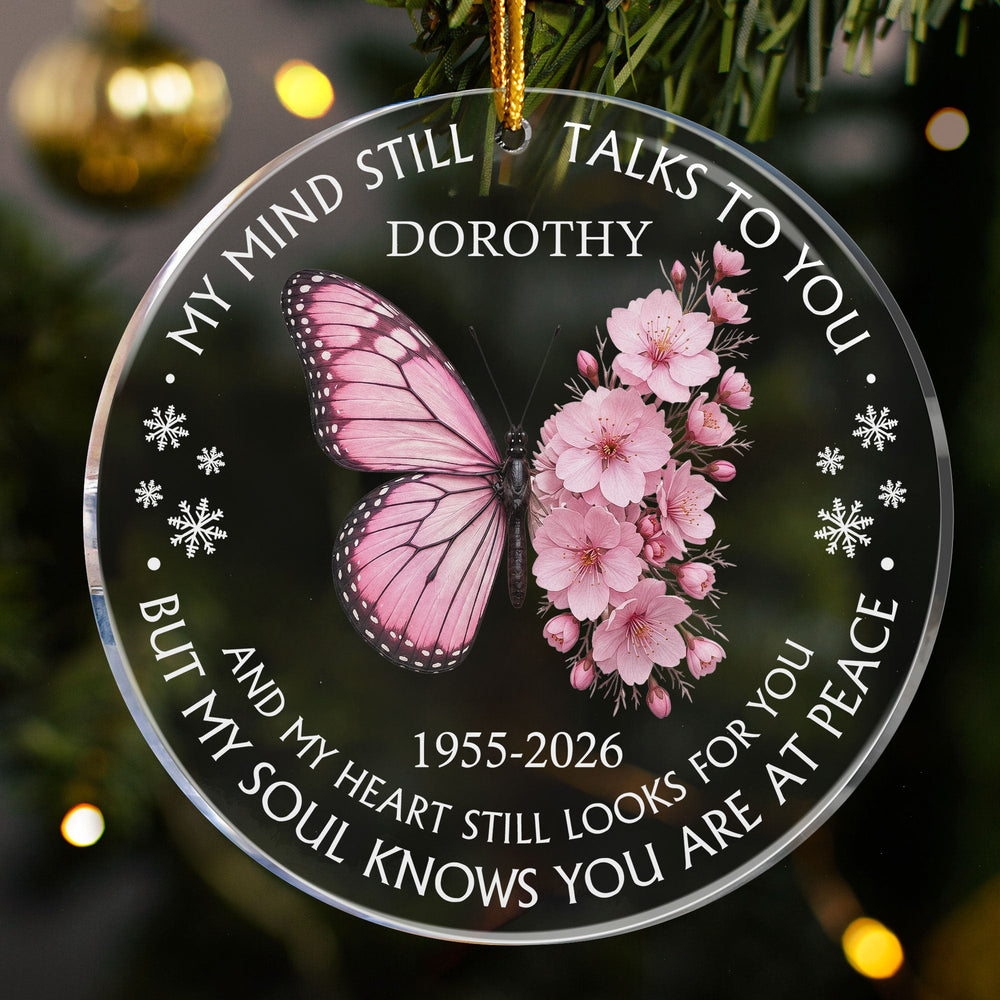 Personalized Memorial Ornament - My Mind Still Talks To You Birth Flower Butterfly Acrylic Keepsake
