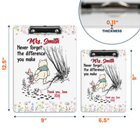 Never Forget The Difference You Make Teacher Gift - Personalized Clipboard