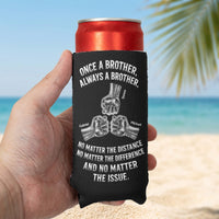 Once A Brother, Always A Brother, No Matter The Distance - Personalized Can Cooler