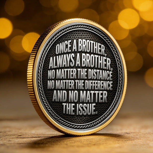 Once A Brother, Always A Brother, No Matter The Distance - Personalized Coin
