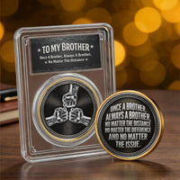 Once A Brother, Always A Brother, No Matter The Distance - Personalized Coin