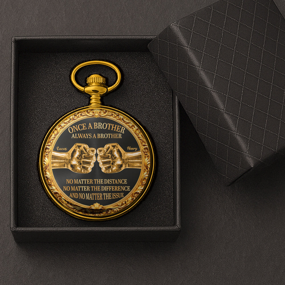 Once A Brother, Always A Brother, No Matter The Distance - Personalized Pocket Watch | Meaningful Brother Gift