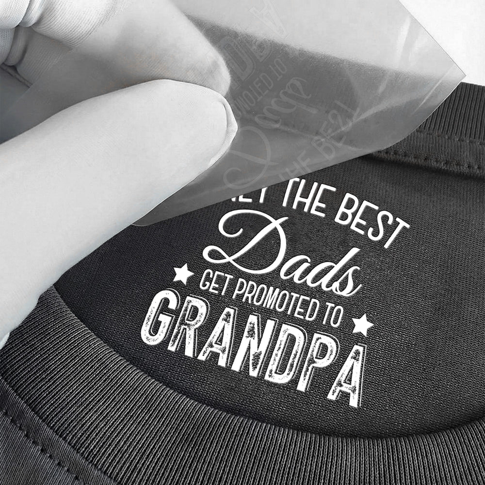Only The Best Dads Get Promoted To Grandpa - Personalized Shirt