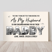 Our Children Having You As Their Daddy - Father's Day Gift For Husband - Personalized Poster